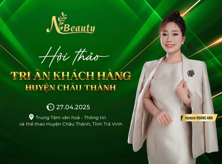 N Beauty tổ chức thành công Hội thảo tri ân khách hàng tại Châu Thành, Trà Vinh 