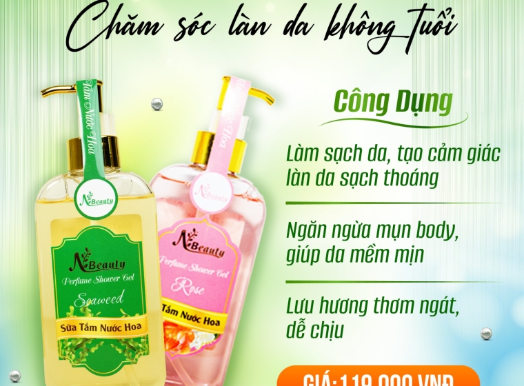 SỮA TẮM NƯỚC HOA NBEAUTY - CHĂM SÓC LÀN DA KHÔNG TUỔI 